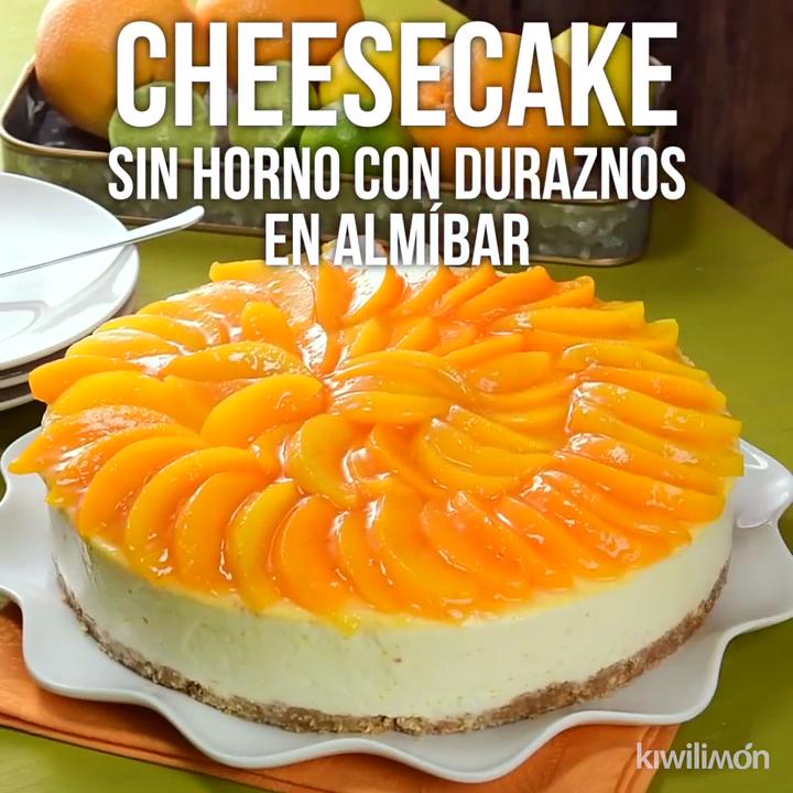 Cheesecake sin Horno con Duraznos en Almíbar - Postres